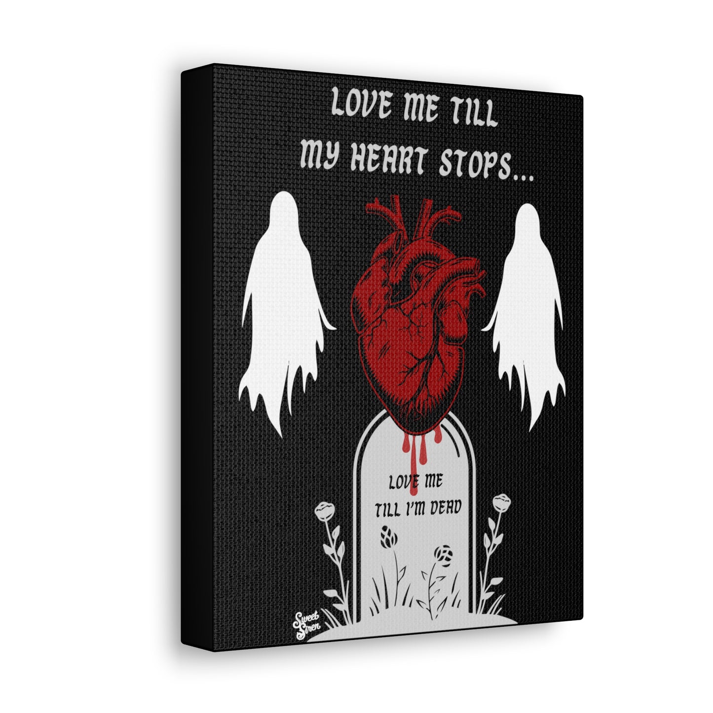 Love Me Till My Heart Stops - Canvas Print