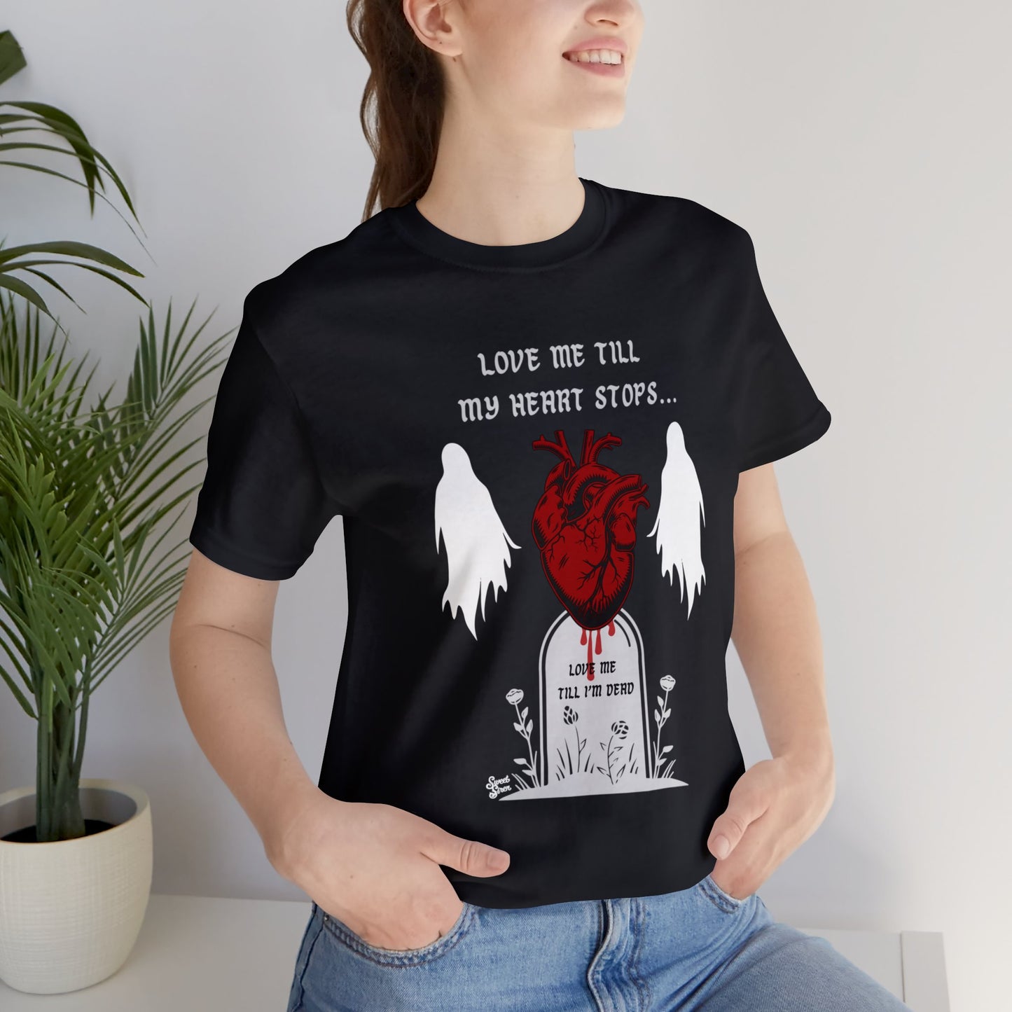 Love Me Till My Heart Stops - Unisex Tee