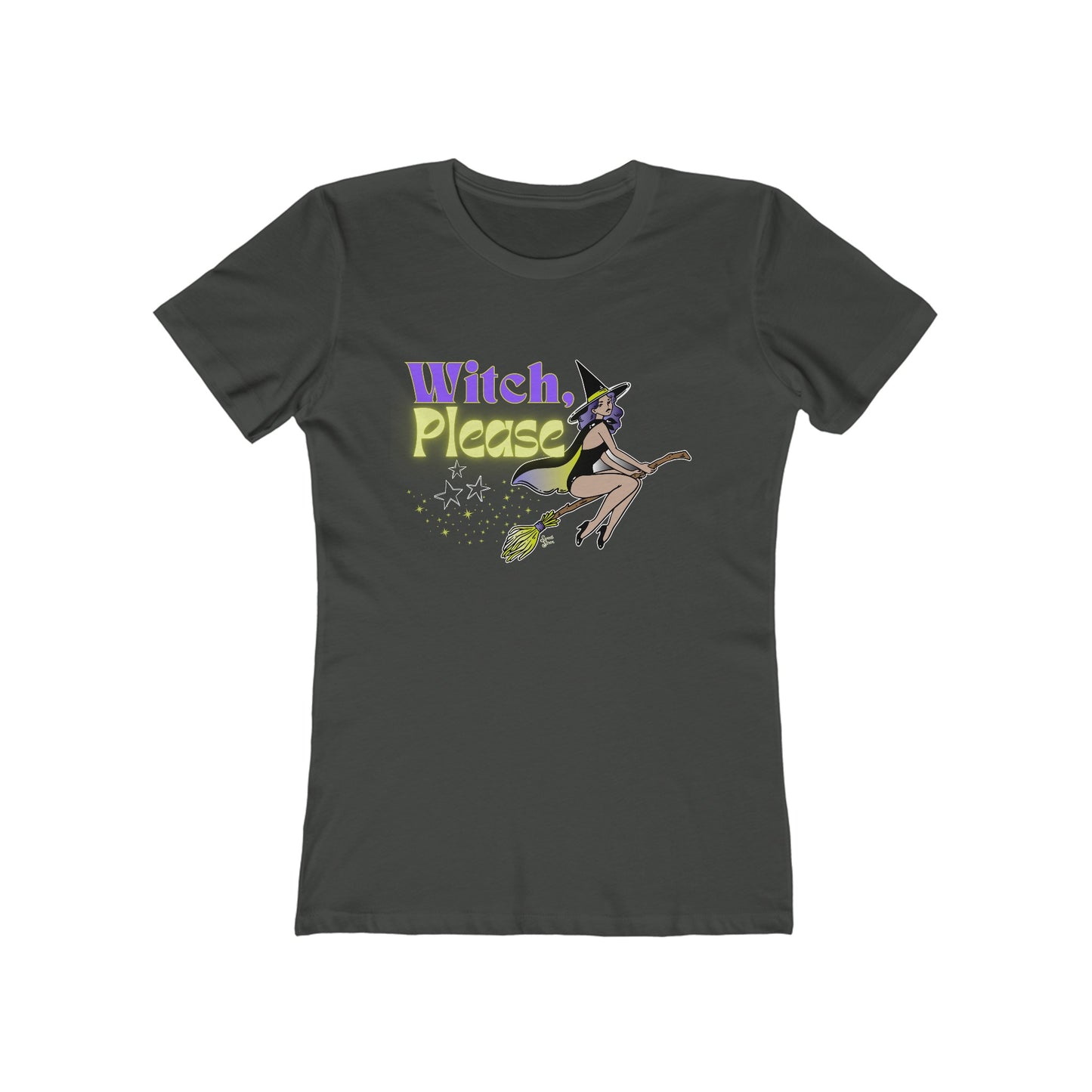 Witch, Please Broomstick   - Women's Tee