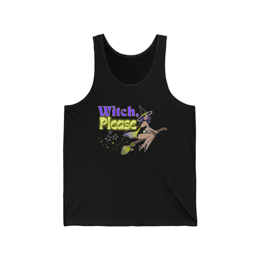 Witch, Please Broomstick - Unisex Jersey Tank