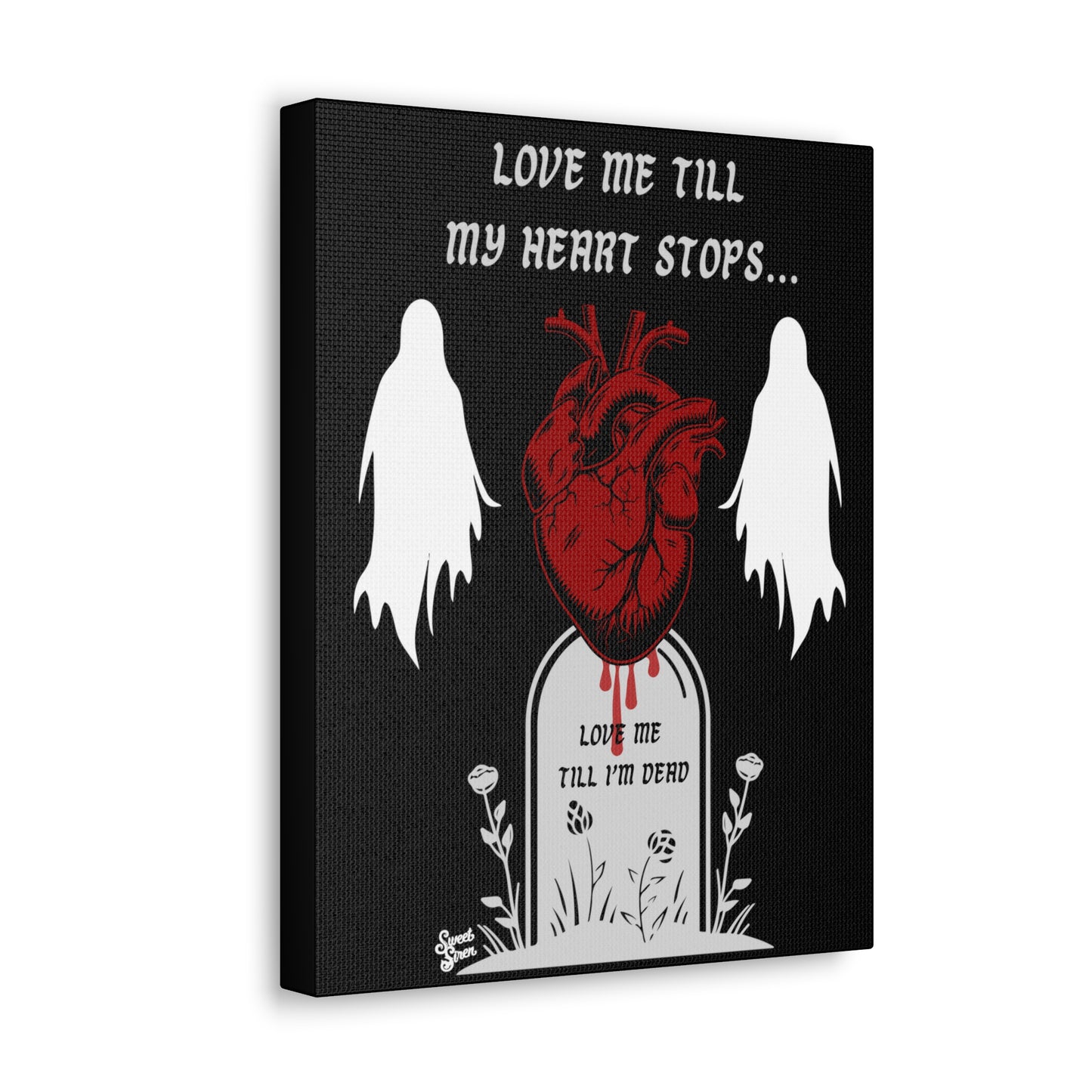 Love Me Till My Heart Stops - Canvas Print