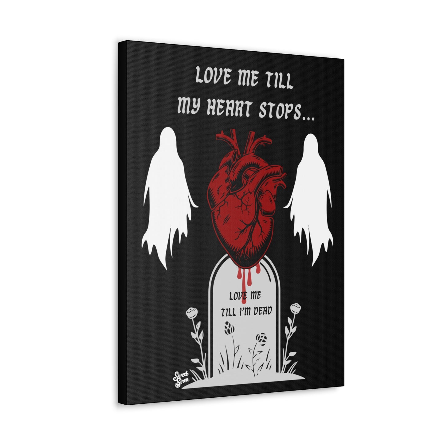 Love Me Till My Heart Stops - Canvas Print