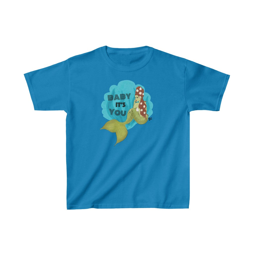 Baby it's You Mermaid - Youth Kids Tee