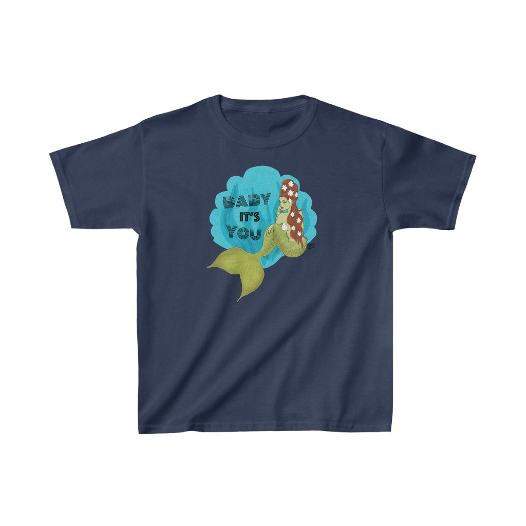 Baby it's You Mermaid - Youth Kids Tee