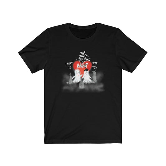 Haunt with You - Unisex Tee