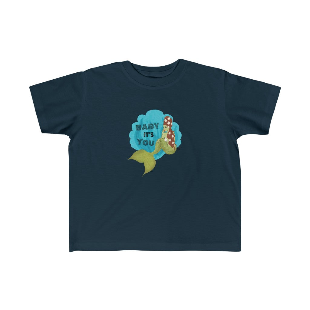 Baby It's You Mermaid - Toddler Jersey Tee