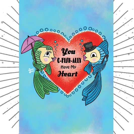 O-Fish-Ally Have my Heart - Dapper Fish - Greeting Card
