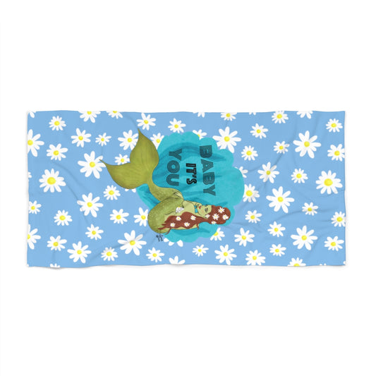 Baby it’s You Mermaid - Beach Towel