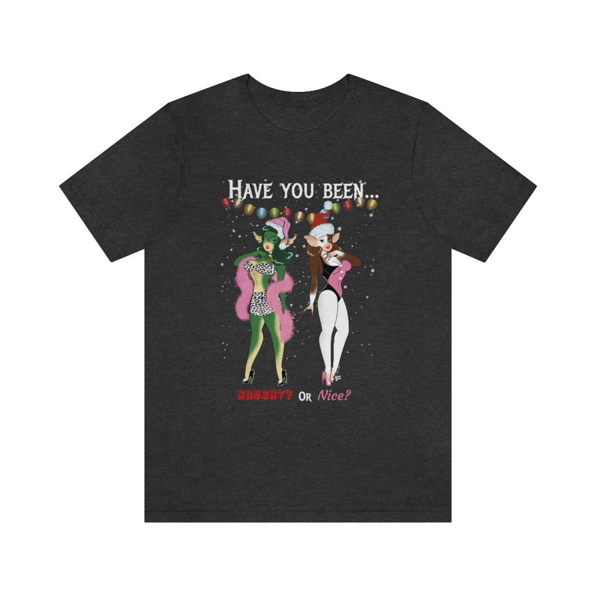 Naughty or Nice Gremlin Babes - Unisex Tee