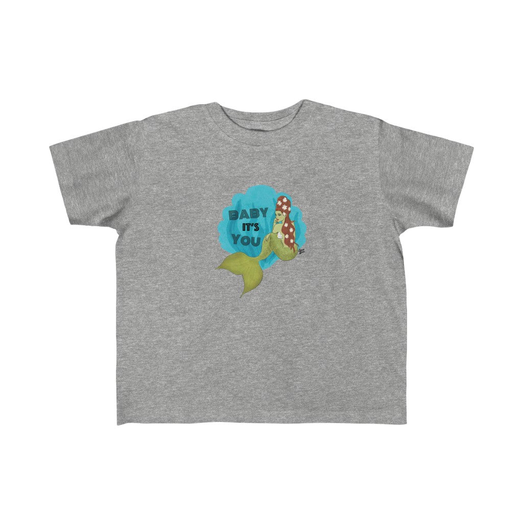 Baby It's You Mermaid - Toddler Jersey Tee