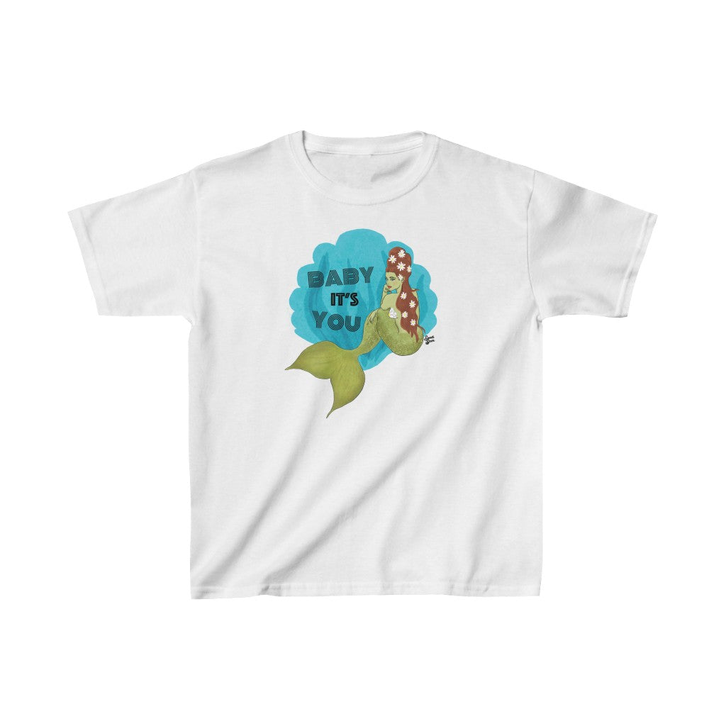 Baby it's You Mermaid - Youth Kids Tee
