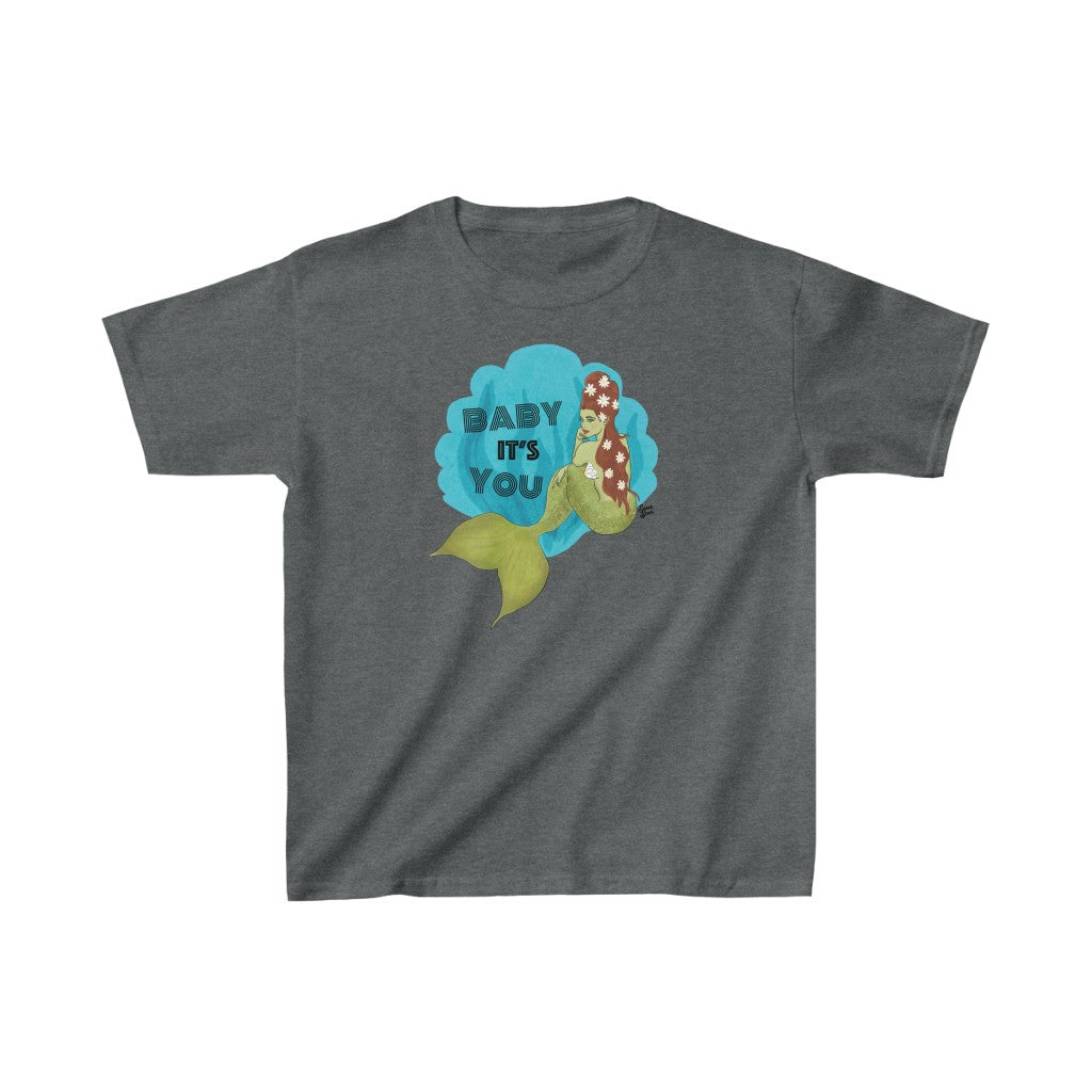 Baby it's You Mermaid - Youth Kids Tee