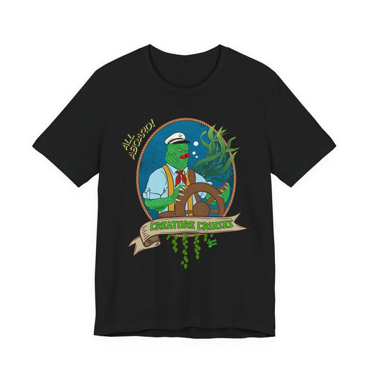 All Aboard the Creature Cruises  - Unisex Tee