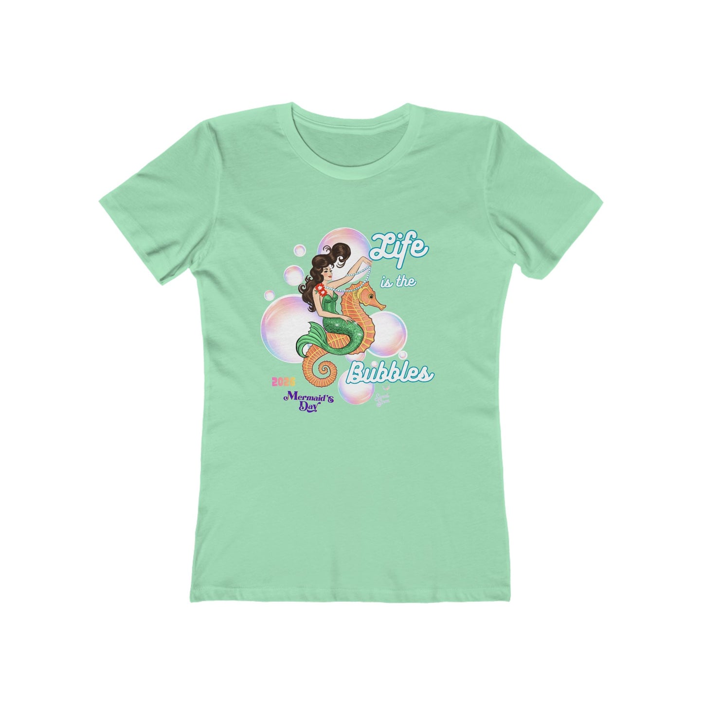 Life is the Bubbles - Mermaid's Day 2026  - Women's Tee