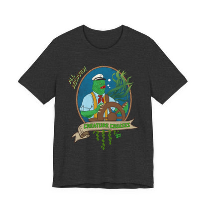 All Aboard the Creature Cruises  - Unisex Tee