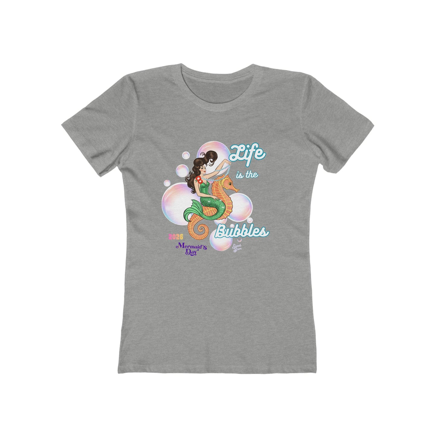 Life is the Bubbles - Mermaid's Day 2026  - Women's Tee
