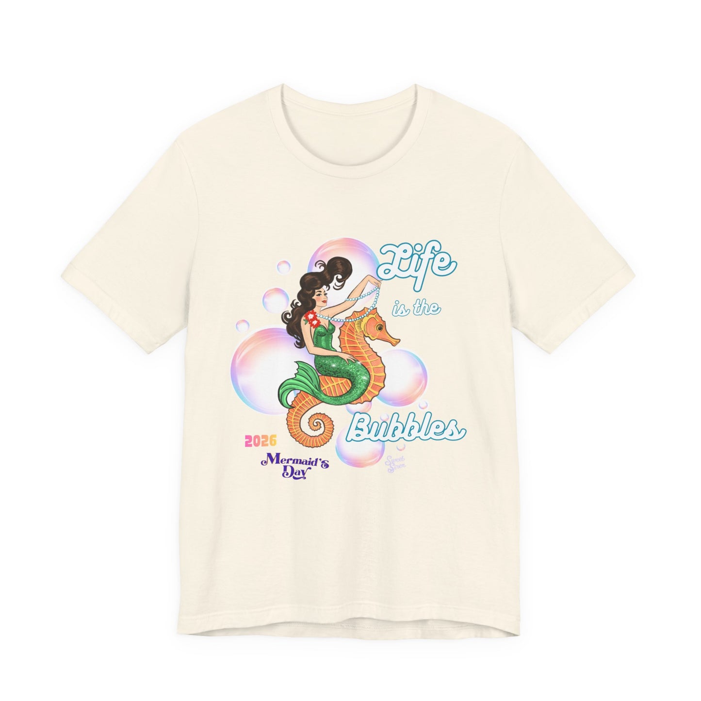 Life is the Bubbles - Mermaids Day 2026 - Unisex Tee
