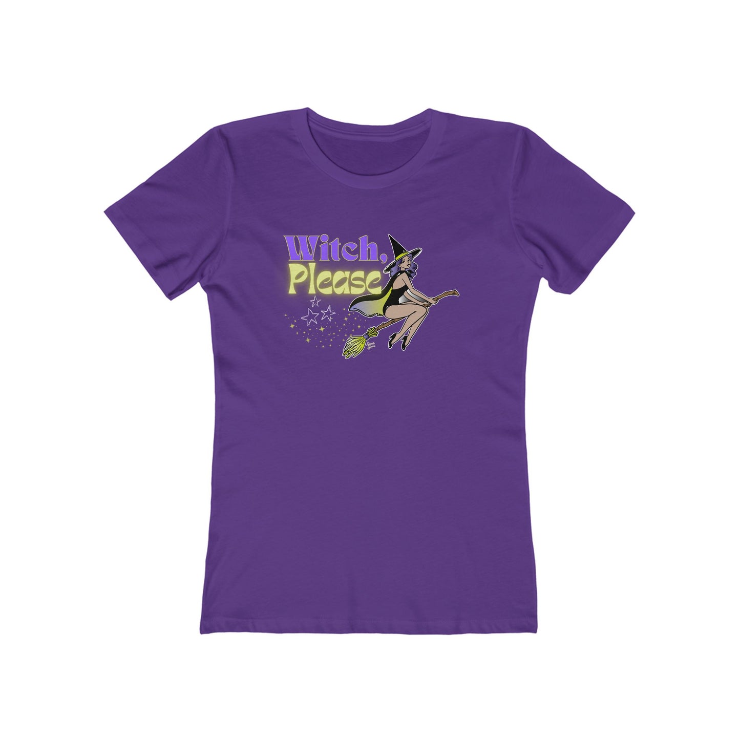 Witch, Please Broomstick   - Women's Tee