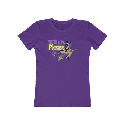 Witch, Please Broomstick   - Women's Tee