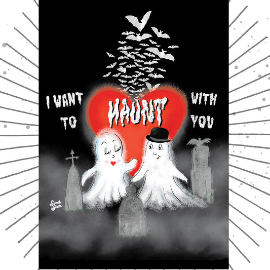 Haunt with YOU Ghosts - Greeting Card