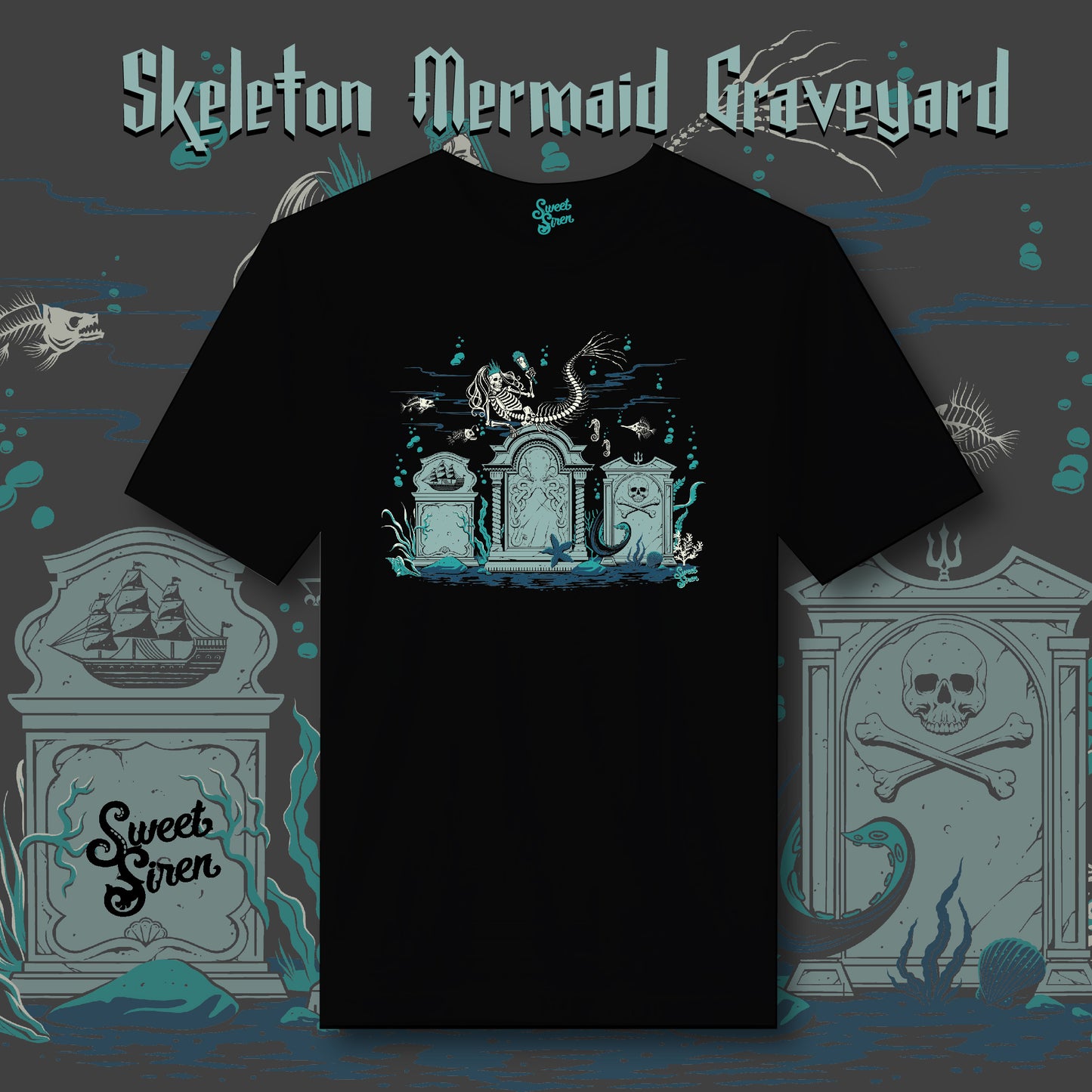 Skeleton Mermaid Graveyard - Unisex Tee