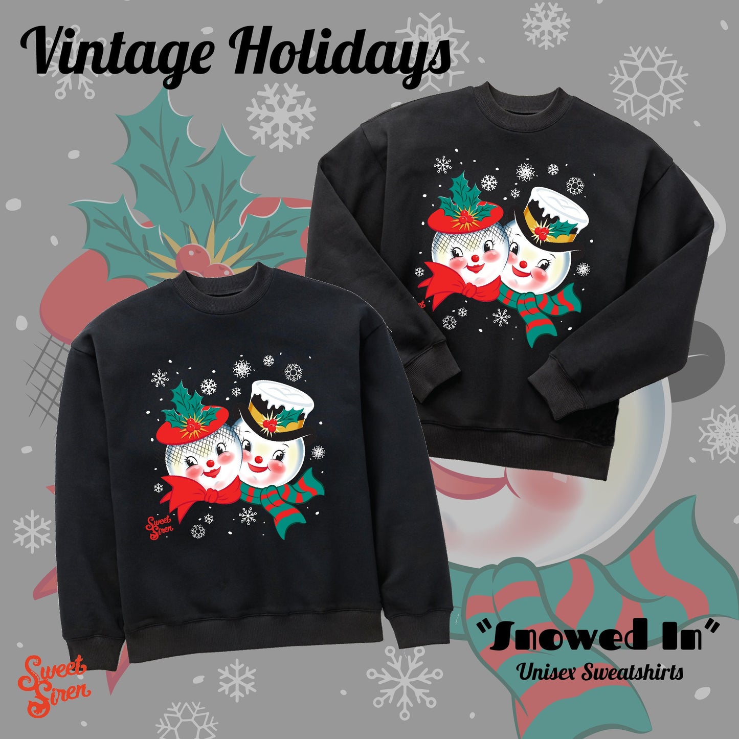 Snowed In - Unisex Sweatshirt